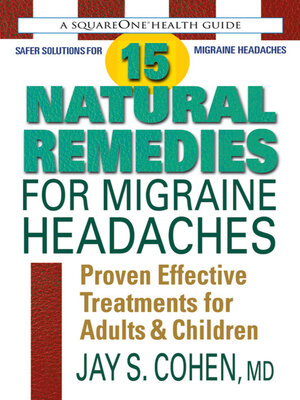 cover image of 15 Natural Remedies for Migraine Headaches